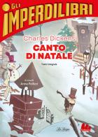 Canto di Natale di Charles Dickens edito da Gallucci La Spiga