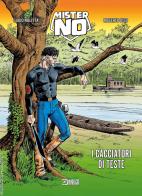 Mister No. I cacciatori di teste di Guido Nolitta edito da Sergio Bonelli Editore
