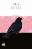 Chéri. Ediz. integrale di Colette edito da House Book