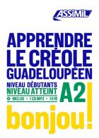 Apprendre le créole guadeloupéen. Niveau atteint A2. Con CD-ROM di Hector Poullet edito da Assimil Italia