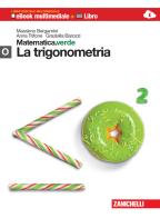 Matematica.verde. Con Maths in english. Modulo O.verde: La trigonometria. Per le Scuole superiori. Con e-book. Con espansione online di Massimo Bergamini, Anna Trifone, Graziella Barozzi edito da Zanichelli