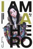 I am a hero vol.5 di Kengo Hanazawa edito da Edizioni BD