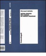 Metodi statistici per l'analisi dei mercati finanziari di Giovanni Lafratta edito da Franco Angeli