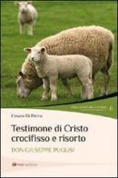 Testimone di Cristo crocifisso e risorto. Don Giuseppe Puglisi di Cesare Di Pietro edito da Tau