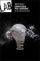 Sdrucciole per lanterne di Roberto Ranieri edito da LAB