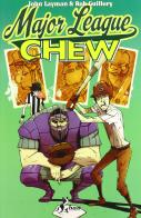 Major League. Chew vol.5 di John Layman, Rob Guillory edito da Bao Publishing