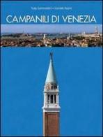 I campanili di Venezia di Teodora Sammartini, Daniele Resini edito da Vianello Libri