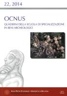 Ocnus. Quaderni della Scuola di Specializzazione in Beni Archeologici (2014) vol.22 edito da Ante Quem
