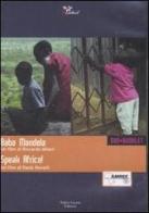 Baba Mandela-Speak Africa! 2 DVD. Con libro di Riccardo Milani, Paolo Novelli edito da Casini