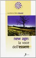 Musica New Age: la voce dell'essere di Maria Minutoli Landiberto edito da Sovera Edizioni