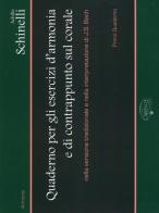 Quaderni per gli esercizi d'armonia e di contrappunto vol.1 di Achille Schinelli edito da Carisch