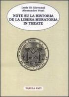 Note su la Historia de la Libera Muratoria in Theate di Loris Di Giovanni, Alessandro Verri edito da Tabula Fati