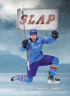 SLAP. Il diario dell'hockey 2014-2015 edito da Valentina Trentini Editore