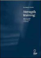 Strength training. Aspetti teorici, metodologici e didattici di Ferdinando Cereda edito da Sporting Club L. Da Vinci