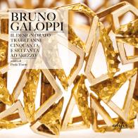 Bruno Galoppi. Il design orafo tra gli anni Cinquanta e Settanta ad Arezzo. Ediz. illustrata edito da EDIFIR