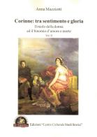 Corinne: tra sentimento e gloria vol.2 di Anna Mazziotti edito da Edizioni Il Saggio
