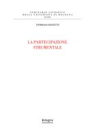 La partecipazione strumentale di Tommaso Bonetti edito da Bologna University Press