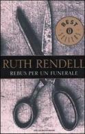 Rebus per un funerale di Ruth Rendell edito da Mondadori