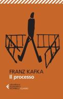 Il processo di Franz Kafka edito da Feltrinelli