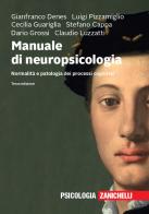 Manuale di neuropsicologia. Normalità e patologia dei processi cognitivi. Con e-book edito da Zanichelli