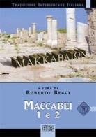 Maccabei 1 e 2. Versione interlineare in italiano edito da EDB