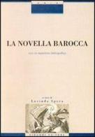 La novella barocca. Con un repertorio bibliografico di Lucinda Spera edito da Liguori