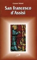 San Francesco d'Assisi di Cesare Vaiani edito da San Paolo Edizioni