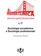 Sociologia accademica e sociologia professionale di Everardo Minardi edito da Homeless Book