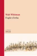 Foglie d'erba di Walt Whitman edito da Foschi (Santarcangelo)