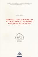 Origini e costituzione dello «studium generale» nel diritto comune dei secoli XII-XIV di Paolo Nardi edito da Pacini Giuridica