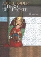 Il libro delle soste di el-Kader Abd edito da Bompiani