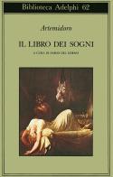 Il libro dei sogni di Artemidoro edito da Adelphi