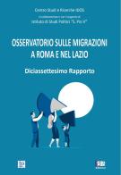 Osservatorio sulle migrazioni a Roma e nel Lazio. 17° rapporto edito da IDOS Centro Studi e Ricerche