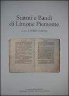 Statuti e bandi di Limone Piemonte edito da Soc. Studi Stor. Archeologici