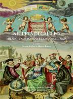 Nell'età di Galileo. Milano, l'Ambrosiana e la nuova scienza edito da Bulzoni