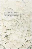 Storia dei minuti. Con CD Audio. Ediz. italiana e francese di Marco Giovenale edito da Transeuropa