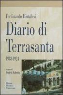 Diario di Terra Santa di Ferdinando Diotallevi edito da Biblioteca Francescana