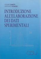Introduzione all'elaborazione dei dati sperimentali di Cesare Cametti, Antonio Di Biasio edito da CISU
