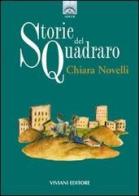 Storie del Quadraro di Chiara Novelli edito da Viviani