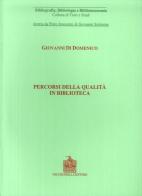 Percorsi della qualità in biblioteca di Giovanni Di Domenico edito da Vecchiarelli