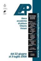 Libera accademia di pittura «V. Viviani». 24ª Rassegna internazionale «Giovanni Segantini» edito da Silvia