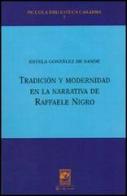 Tradición y modernidad en la narrativa de Raffaele Nigro di Estela González de Sande edito da Carabba