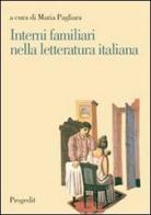 Interni familiari nella letteratura italiana edito da Progedit