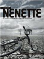Il sogno di Nenette. Spedizione ciclistica Bassano del Grappa-Dakar 2012 di Carlo Corradin, Alberto Fiorin edito da Calleidos