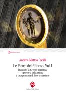 Le pietre del ritorno vol.1 di Andrea Matteo Pacilli edito da Andrea Pacilli Editore