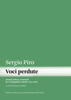 Voci perdute. Articoli, lettere, commenti da «la Repubblica Napoli» (2000-2008) di Sergio Piro edito da Ist. Italiano Studi Filosofici