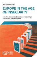 Europe in the age of insecurity. Ispi report 2024 edito da Ledizioni