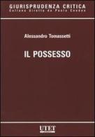 Il possesso di Alessandro Tomassetti edito da UTET