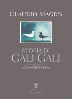 Storia di Gali Gali di Claudio Magris edito da Bompiani
