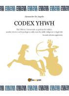 Codex YHWH di Alessandro De Angelis edito da Youcanprint